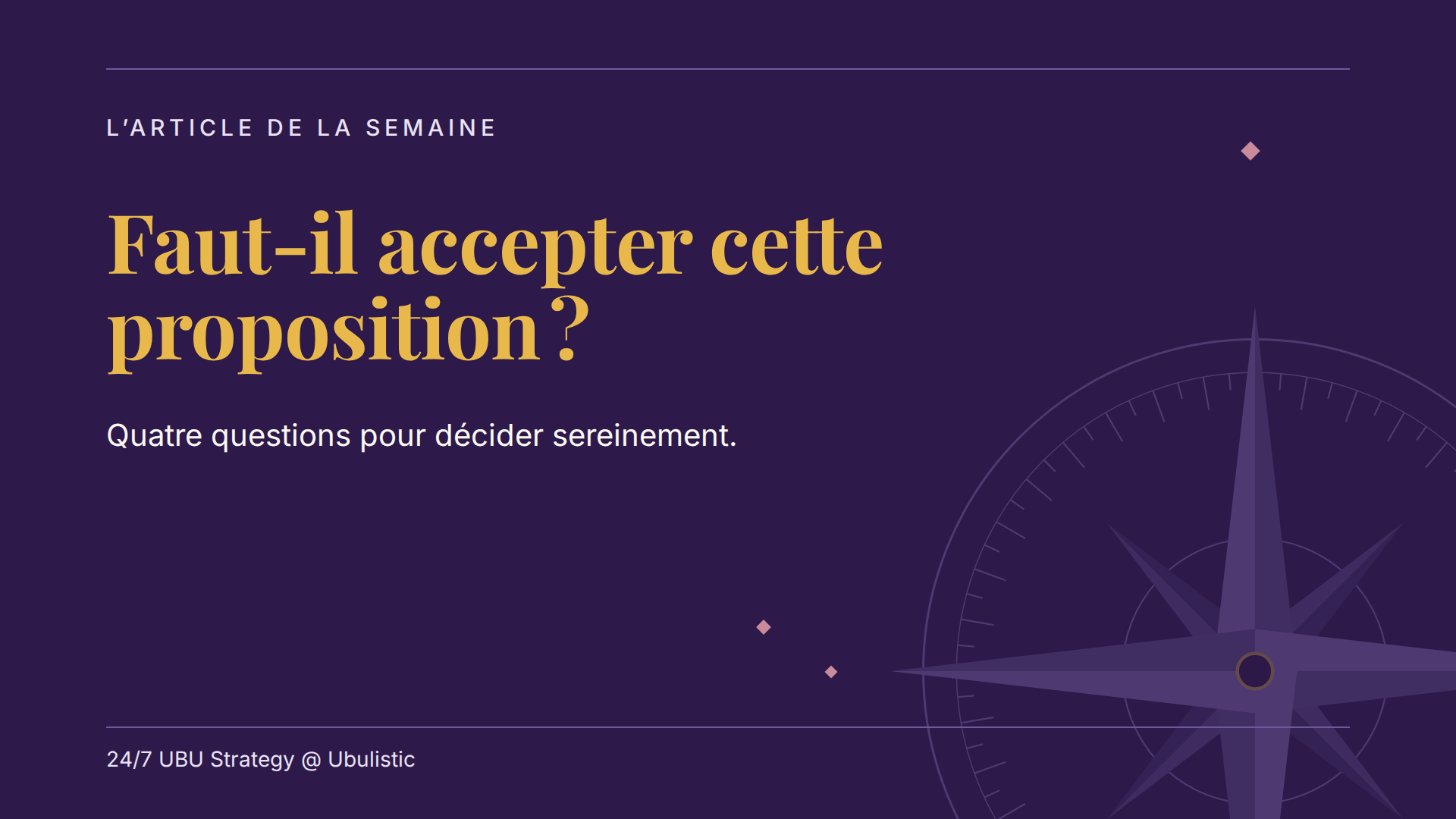 Faut-il accepter cette proposition ? Quatre questions pour décider sereinement